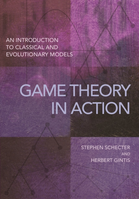 Game Theory in Action: An Introduction to Classical and Evolutionary Models