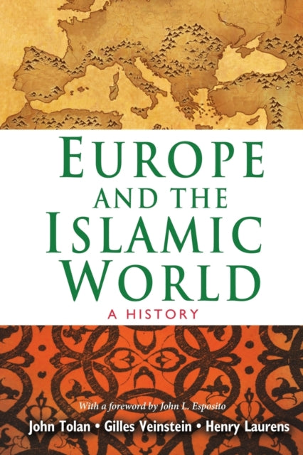 Europe and the Islamic World: A History