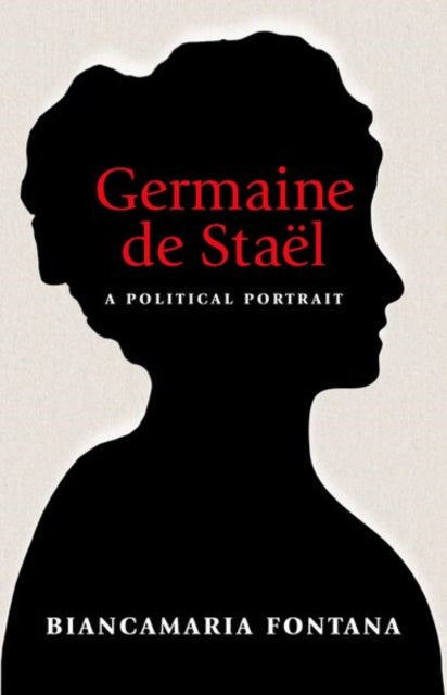 Germaine de Sta235l  A Political Portrait
