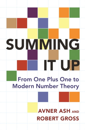 Summing It Up  From One Plus One to Modern Number
