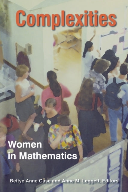 Complexities: Women in Mathematics