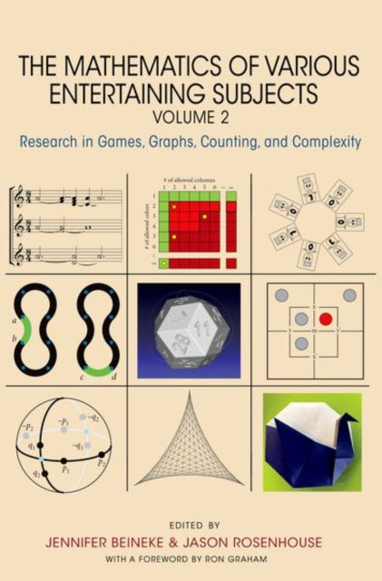 The Mathematics of Various Entertaining Subjects: Research in Games, Graphs, Counting, and Complexity, Volume 2