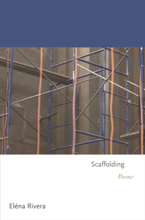 Scaffolding: Poems