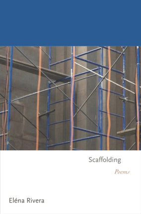 Scaffolding: Poems