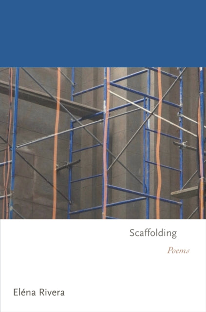 Scaffolding: Poems