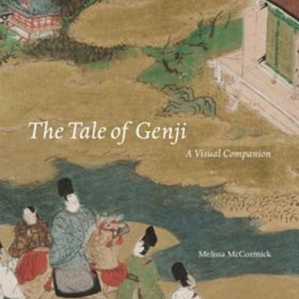 The Tale of Genji: A Visual Companion