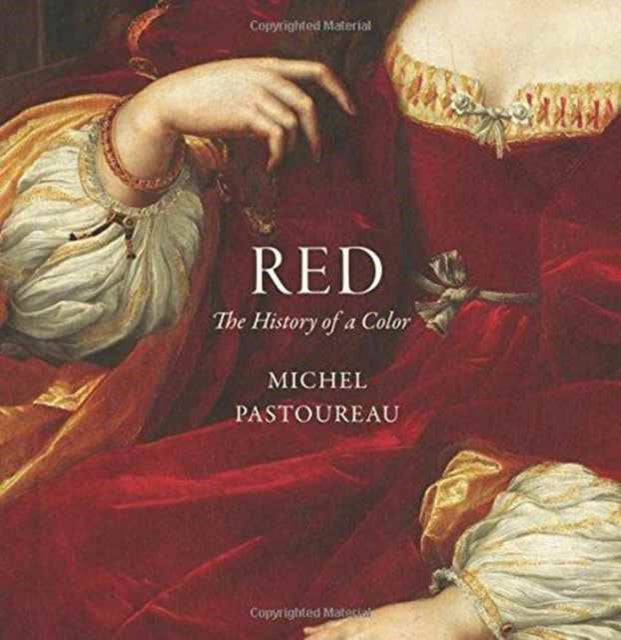 Red: The History of a Color