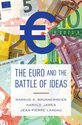 The Euro and the Battle of Ideas