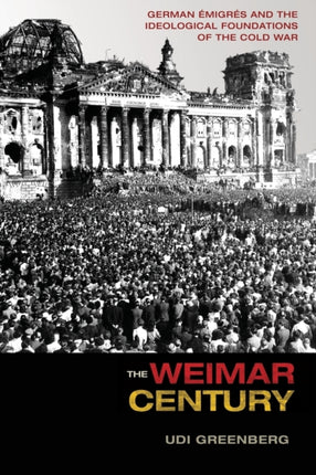 The Weimar Century  German 201migr233s and the