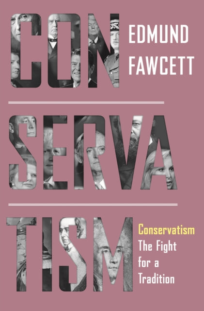 Conservatism: The Fight for a Tradition