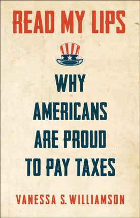 Read My Lips: Why Americans Are Proud to Pay Taxes