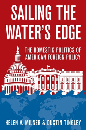 Sailing the Waters Edge  The Domestic Politics of