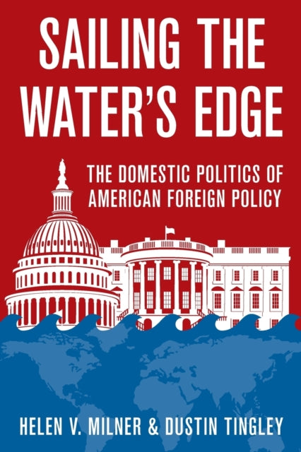 Sailing the Waters Edge  The Domestic Politics of