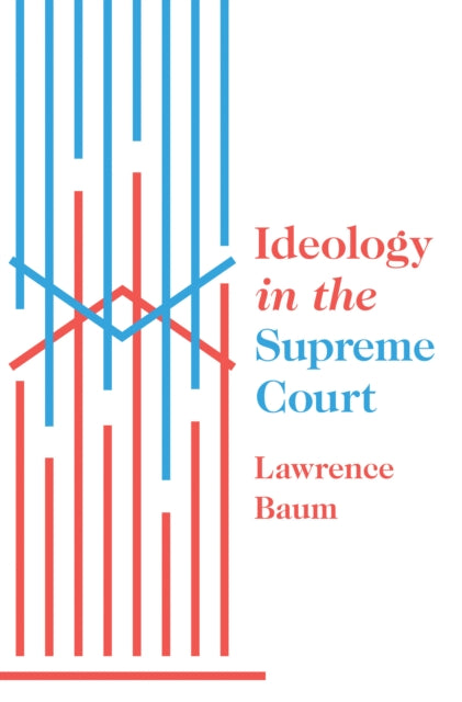 Ideology in the Supreme Court