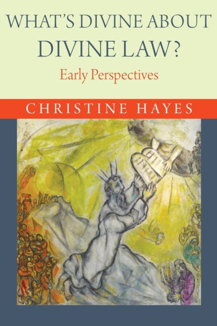 What's Divine about Divine Law?: Early Perspectives