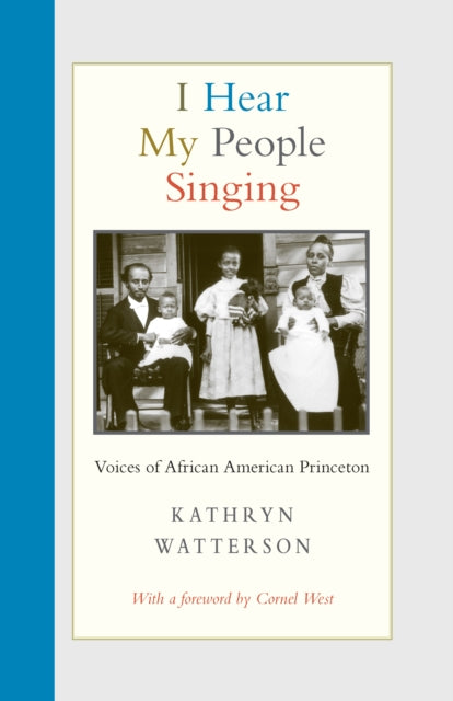 I Hear My People Singing: Voices of African American Princeton