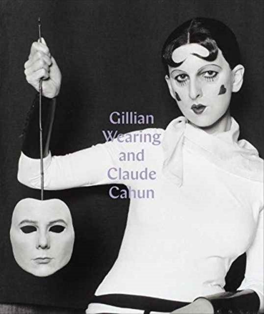 Gillian Wearing and Claude Cahun: Behind the Mask, Another Mask