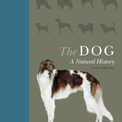 The Dog: A Natural History