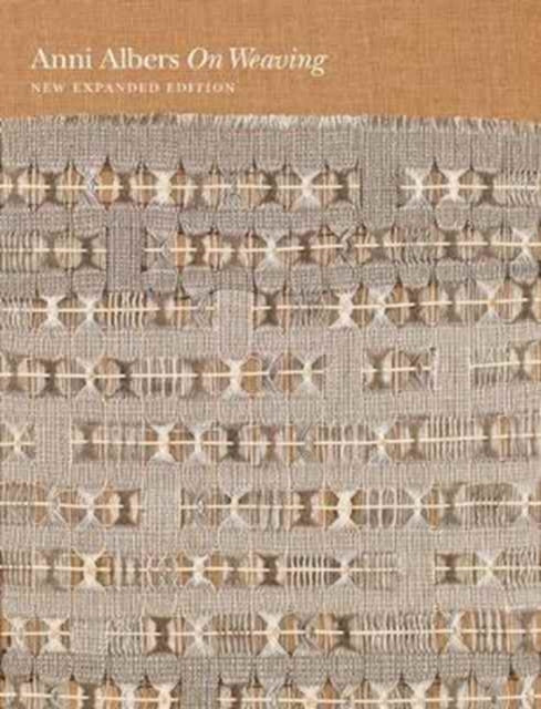 On Weaving: New Expanded Edition