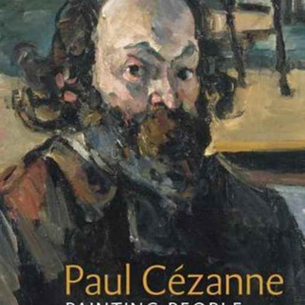 Paul Cézanne: Painting People