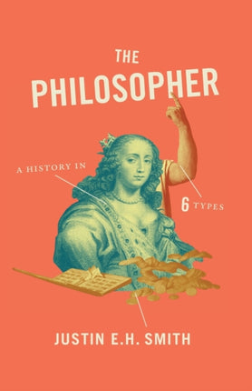 The Philosopher: A History in Six Types