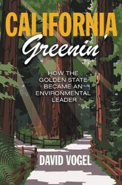 California Greenin': How the Golden State Became an Environmental Leader