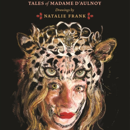 The Island of Happiness: Tales of Madame d'Aulnoy