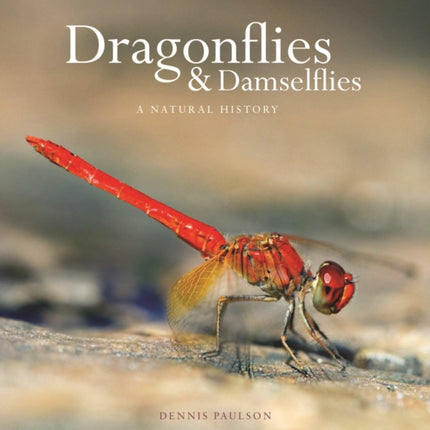 Dragonflies and Damselflies: A Natural History