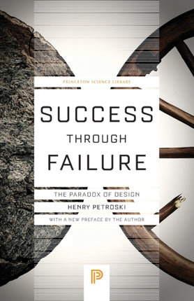 Success through Failure: The Paradox of Design