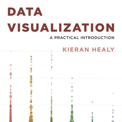 Data Visualization: A Practical Introduction