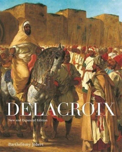 Delacroix: New and Expanded Edition