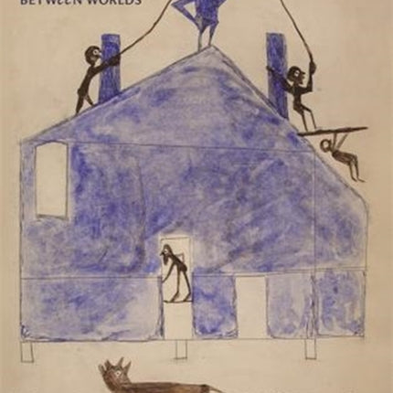 Between Worlds: The Art of Bill Traylor