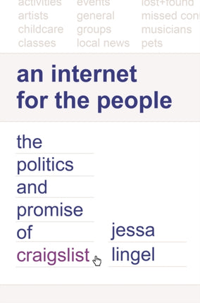 An Internet for the People: The Politics and Promise of craigslist