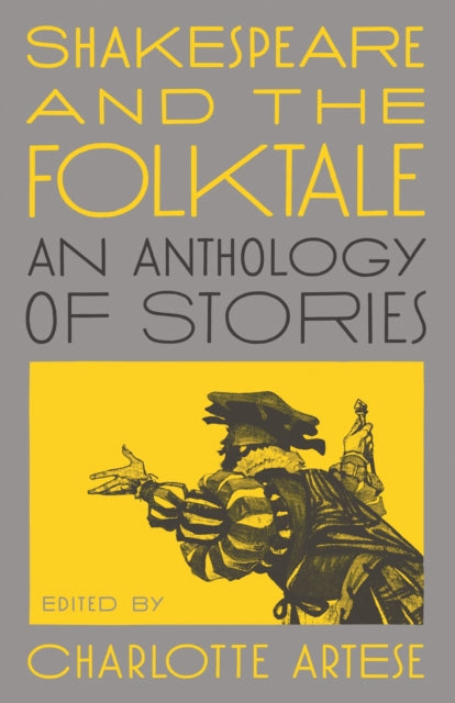 Shakespeare and the Folktale: An Anthology of Stories