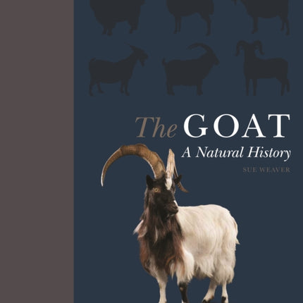 The Goat: A Natural and Cultural History