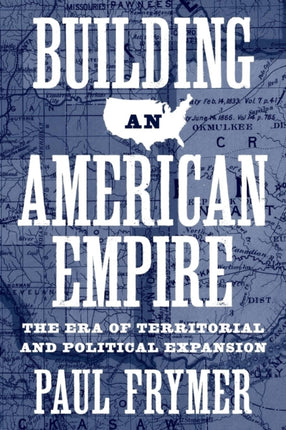 Building an American Empire  The Era of