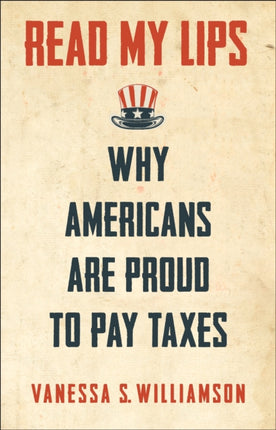 Read My Lips: Why Americans Are Proud to Pay Taxes