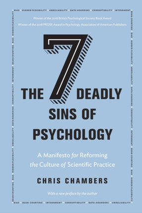 The Seven Deadly Sins of Psychology: A Manifesto for Reforming the Culture of Scientific Practice