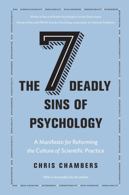 The Seven Deadly Sins of Psychology: A Manifesto for Reforming the Culture of Scientific Practice