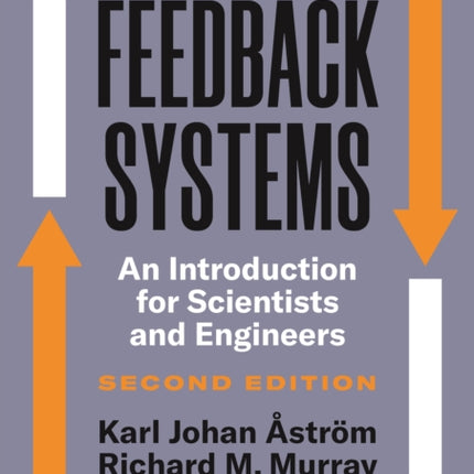 Feedback Systems: An Introduction for Scientists and Engineers, Second Edition