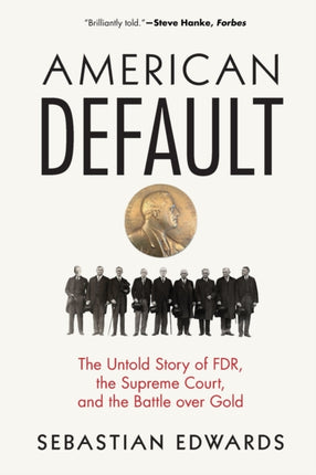 American Default: The Untold Story of FDR, the Supreme Court, and the Battle over Gold