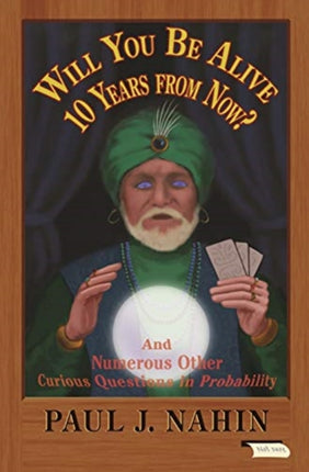 Will You Be Alive 10 Years from Now