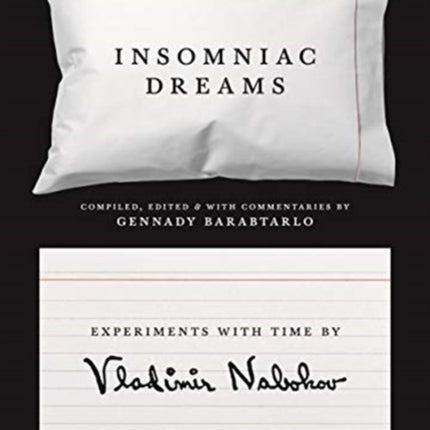 Insomniac Dreams: Experiments with Time by Vladimir Nabokov