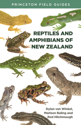 Reptiles and Amphibians of New Zealand Princeton