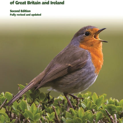 Britain's Birds: An Identification Guide to the Birds of Great Britain and Ireland Second Edition, fully revised and updated