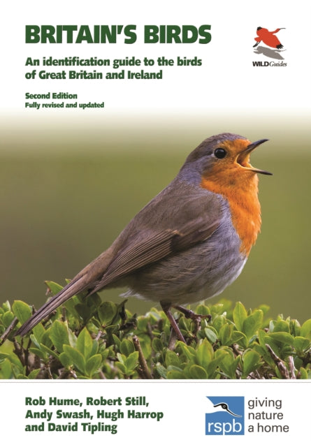 Britain's Birds: An Identification Guide to the Birds of Great Britain and Ireland Second Edition, fully revised and updated