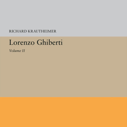 Lorenzo Ghiberti: Volume II