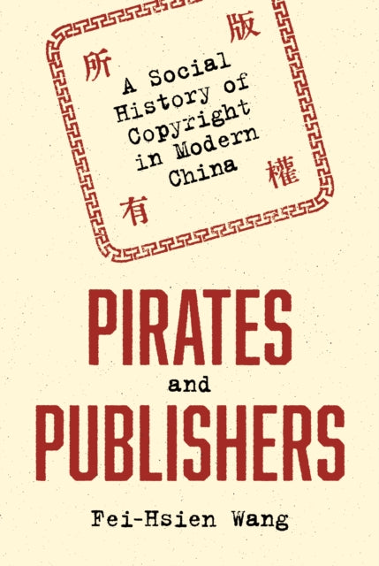 Pirates and Publishers  A Social History of