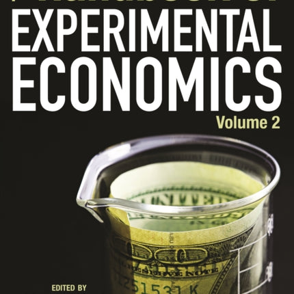 The Handbook of Experimental Economics, Volume 2