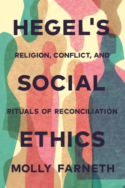 Hegels Social Ethics